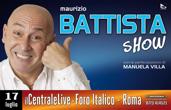 Maurizio Battista Show giovedì 17 luglio 2014