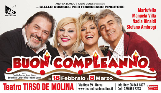 Buon Compleanno Da mercoledì 18 febbraio 2015 a domenica 8 marzo 2015