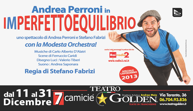 Capodanno 2013 con Andrea Perroni in 'Imperfetto Equilibrio' Da martedì 11 dicembre 2012 a lunedì 31 dicembre 2012