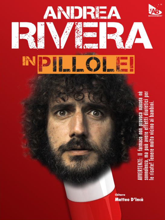 Andrea Rivera in pillole Da sabato 25 giugno 2016 a martedì 9 febbraio 2016