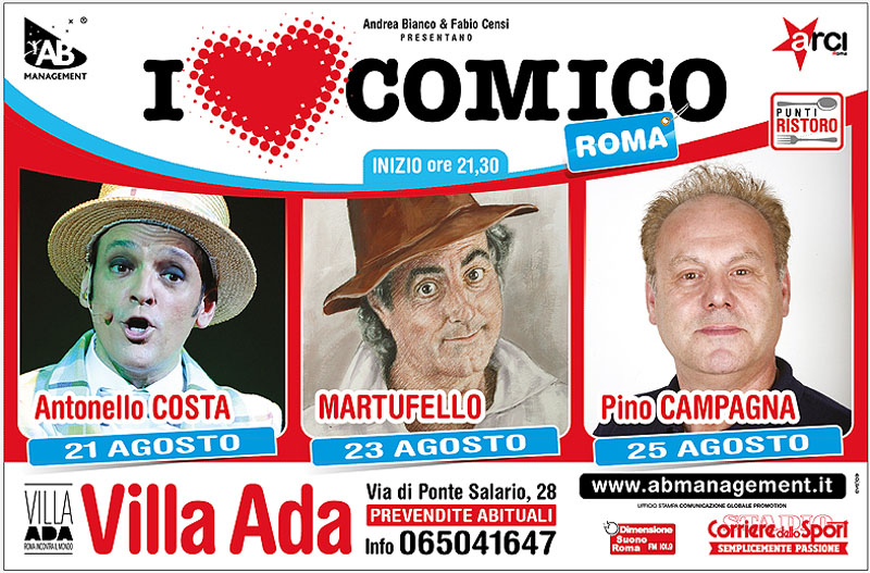 I Love Comico - Costa, Martufello, Campagna Da giovedì 21 agosto 2014 a lunedì 25 agosto 2014