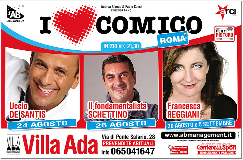 I Love Comico - De Santis, Schettino, Reggiani Da domenica 24 agosto 2014 a venerdì 5 settembre 2014