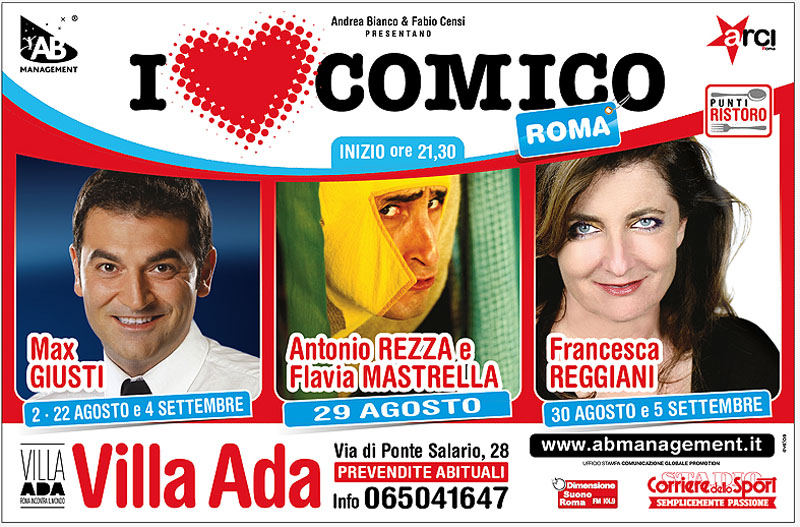 I Love Comico - Giusti, Rezza e Mastrella, Reggiani Da venerdì 29 agosto 2014 a venerdì 5 settembre 2014