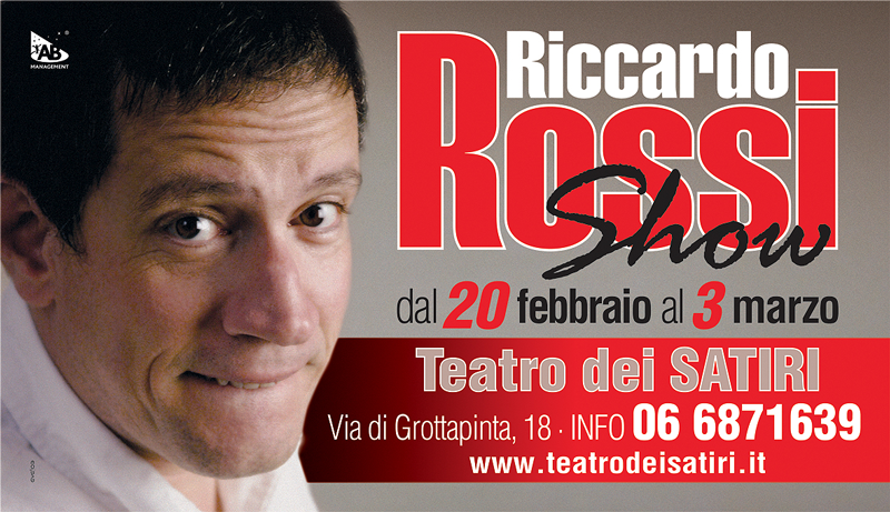 Riccardo Rossi Show Da mercoledì 20 febbraio 2013 a domenica 3 marzo 2013