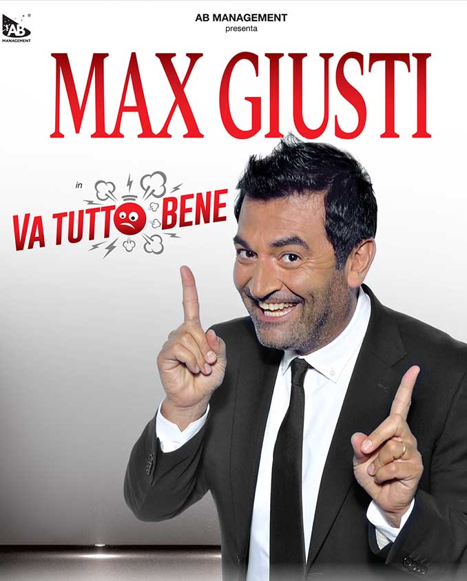 Max Giusti in: va tutto bene Da sabato 19 marzo 2022 a venerdì 22 aprile 2022